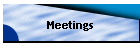 Meetings