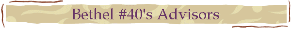 Bethel #40's Advisors