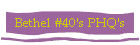Bethel #40's PHQ's