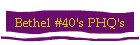 Bethel #40's PHQ's