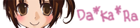 DA*KA*RA