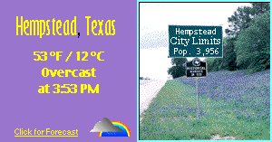 Click for Hempstead, Texas Forecast