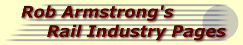 [Rob Armstrong's Rail Industry Pages]