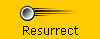 Resurrect