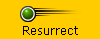 Resurrect