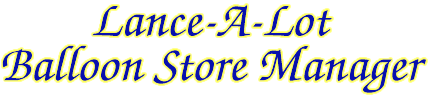 Lee FBLA Lance-A-Lot Balloon Store Manager Title