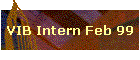 VIB Intern Feb 99
