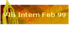 VIB Intern Feb 99