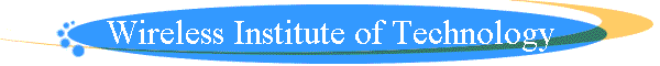 Wireless Institute of Technology