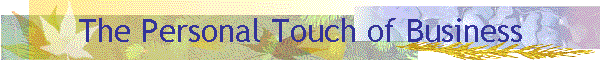 The Personal Touch of Business