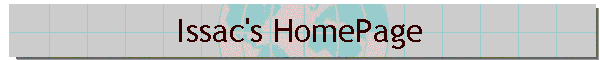 Issac's HomePage