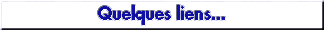 Quelques Liens
