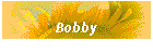 Bobby