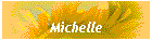 Michelle