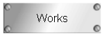 Works