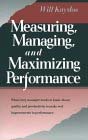 Measuring, Managing, and Maximizing Performance