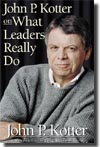 John P. Kotter on What Leaders Really Do