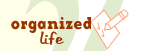 Organized Life