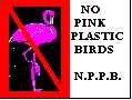 No Pink Plastic Birds