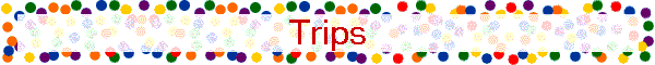 Trips