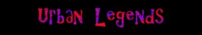 Urban Legends - Spooooky tales