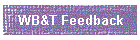 WB&T Feedback