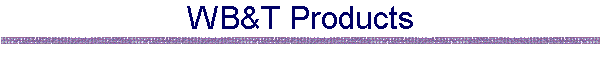 WB&T Products