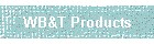 WB&T Products