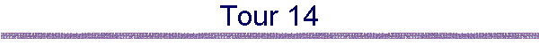 Tour 14