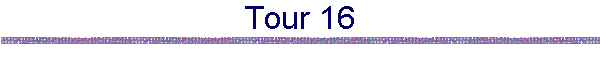 Tour 16
