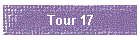 Tour 17