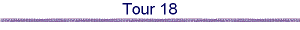 Tour 18
