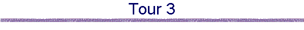 Tour 3