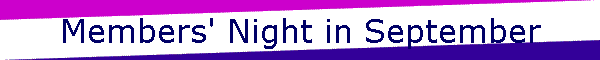 Members' Night in September