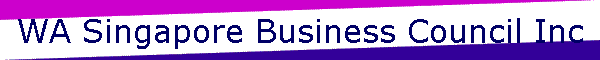 WA Singapore Business Council Inc