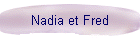 Nadia et Fred