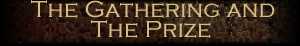 The Gathering and the Prize