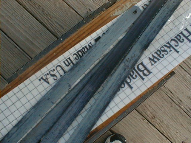 all the hacksaw blades that we went through
