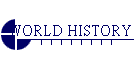 WORLD HISTORY