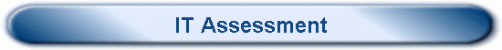 IT Assessment