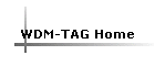 WDM-TAG Home