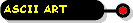 [ASCII Art]