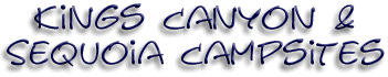 Kings Canyon & Sequoia Campsites