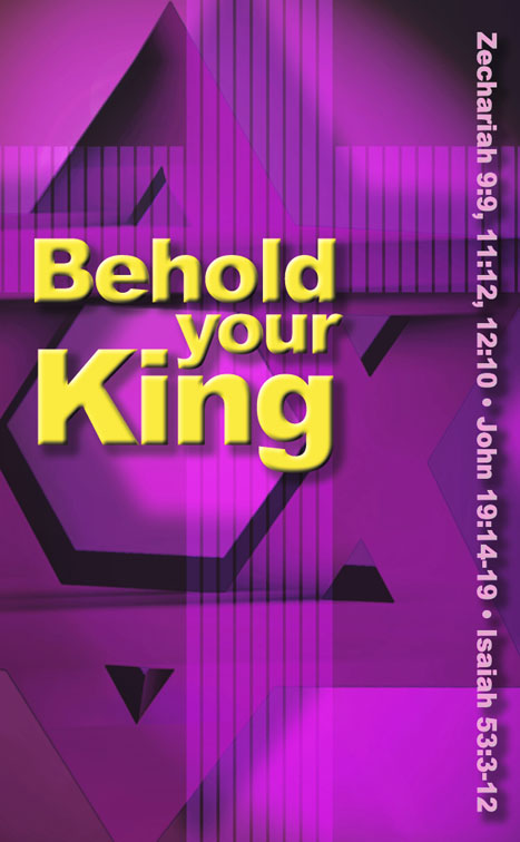 Behold Your King