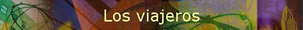 Los viajeros