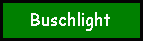 Buschlight