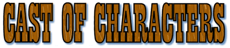 Cast of Characters