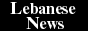 Lebanese News from the World Press