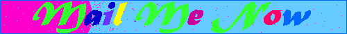 Click here to mail me now