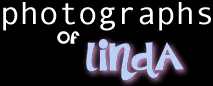 Photographs of Linda